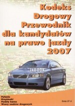 Kodeks drogowy. Przewodnik dla kandydatów na prawo jazdy 2007 - ustawodawca