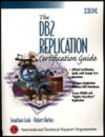 The DBS Replication Certification Guide - Jonathan Cook, Robert Harbus