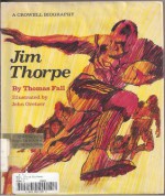 Jim Thorpe (Crowell Biography) - Thomas Fall, John Gretzer