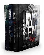 The Unseen Trilogy - Stephanie Erickson