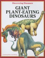 Giant Plant-Eating Dinosaurs - Carl Mehing