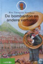 De bombardon en andere verhalen - Rita Törnqvist-Verschuur