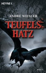 Teufelshatz: Die Chroniken des Hagen von Stein 2 - Roman (German Edition) - André Wiesler