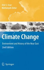 Climate Change -: Environment and History of the Near East - Arie S. Issar, Mattanyah Zohar