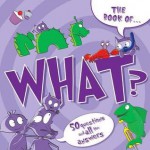 The Book Of-- What?. [Illustrated by Ray Bryant] - Bryant, Ray Bryant