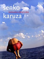 Kamara obscura - Senko Karuza