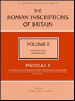 The Roman Inscriptions of Britain: Instrumentum Domesticum : Fascicule 5 (Roman Inscriptions of Britain) - R.G. Collingwood, R.P. Wright