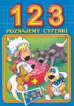 Poznajemy cyferki : 1 2 3 - Ewa. Stadtmüller, Ewa Stadtmüller