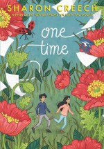 One Time - Sharon Creech