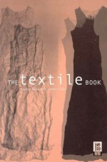 The Textile Book - Colin Gale, Jasbir Kaur