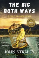 The Big Both Ways - John Straley