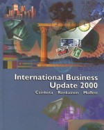 International Business: Update 2000 - Michael R. Czinkota, Ilkka A. Ronkainen