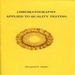 Chromatography Applied to Quality Testing - Ehrenfried Pfeiffer