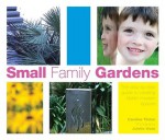 Small Gardens - Caroline Tilston