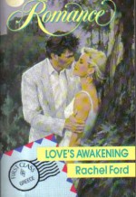 Love's Awakening (Romance Ser.) - Rachel Ford