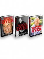 Wayne Dyer Box Set: Most Inspirational Lessons About Love, Relationships And Self-Acceptance By Wayne Dyer - Adam Green, Jordan Baker