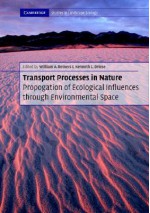 Transport Process in Nature: Propagation of Ecological Influences Through Environmental Space (Cambridge Studies in Landscape Ecology) - William A. Reiners, Kenneth L. Driese, John A. Wiens