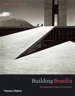 Building Brasilia - Kenneth Frampton, Sergio Burgi