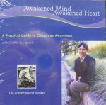 Awakened Mind Awakened Heart - Cynthia Bourgeault