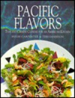 Pacific Flavors - Hugh Carpenter, Teri Sandison