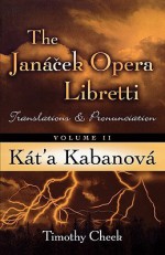 Kat'a Kabanova: Translations and Pronunciation - Leoš Janáček