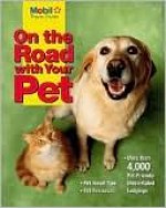 On the Road with Your Pet - Mobil Travel Guide, Mobil Travel Guide