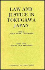 A Persons: Legal Precedents (Law and Justice in Tokugawa Japan, Part 8) (Pt. VIII) - John H. Wigmore