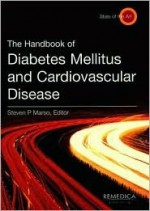 Handbook of Diabetes Mellitus and Cardiovascular - Darren McGuire, Peter Grant, Deepak Bhatt, Darren McGuire