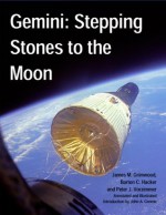 Gemini: Stepping Stones to the Moon (Annotated and Illustrated) - James M. Grimwood, Barton C. Hacker, Peter J. Vorzimmer, John A. Greene