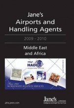 Jane's Airport and Handling Agents - Middle East and Africa 2009/2010 - Adam Harding