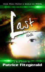 Last Walk: a Silo story (Karma #5) - Patrice Fitzgerald