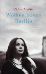 Wolken boven Berlijn - Chloe Aridjis, Sophie Brinkman