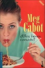 Ellos Tienen Corazón? - Meg Cabot, Abel Debritto Cabezas, Mercè Diago Esteva