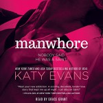 Manwhore - Katy Evans, Grace Grant, Simon & Schuster Audio