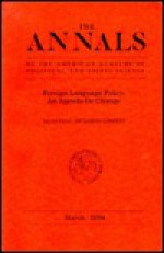 The Annals of the American Academy of Political and Social Science: Foreign Language Policy : An Agenda for Change (Annals of the American Academy of Political and Social Science) - Richard D. Lambert