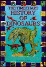 Timechart History of Dinosaurs an Illust - Angela C. Milner, Norma Burgin, Ray Burrows