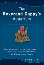 The Reverend Guppy's Aquarium - Philip Dodd