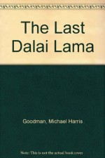 Last Dalai Lama - Michael Goodman