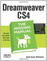 Dreamweaver CS4: The Missing Manual (Missing Manuals) - David Sawyer McFarland