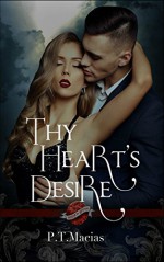 Thy Heart's Desire: Elemental Fairy Kingdoms (Saint's Grove Book 12) - P.T. Macias