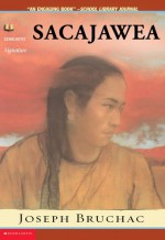 Sacajawea (Lewis & Clark Expedition) - Joseph Bruchac