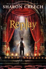 Replay - Sharon Creech