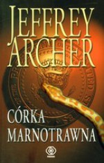 Córka Marnotrawna - Jeffrey Archer, Danuta Sękalska, Wiesław Mleczko