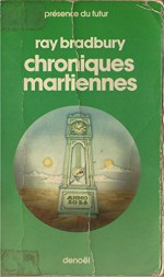 Chroniques Martiennes par Ray Bradbury - Henri Robillot, Ray Bradbury