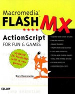 Macromedia Flash MX ActionScript for Fun and Games - Gary Rosenzweig