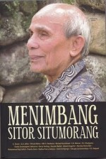 Menimbang Sitor Situmorang: 80 Tahun Sitor Situmorang - J.J. Rizal