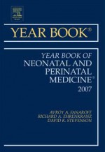 Year Book of Neonatal and Perinatal Medicine - Avroy A. Faranoff, Avroy A. Fanaroff, M. Jeffrey Maisels