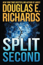 Split Second - Douglas E. Richards