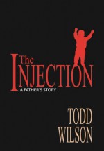 The Injection - Todd Wilson