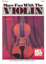 More Fun with the Violin: Big Note - Easy Solos - Bill Bay